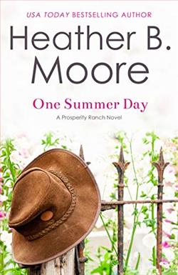 One Summer Day (Prosperity Ranch 1) by Heather B. Moore