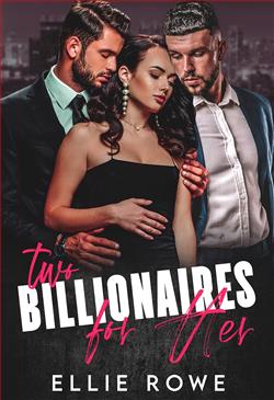 Two Billionaires For Her by Ellie Rowe