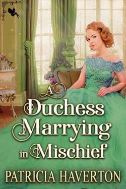 A Duchess Marrying in Mischief by Patricia Haverton