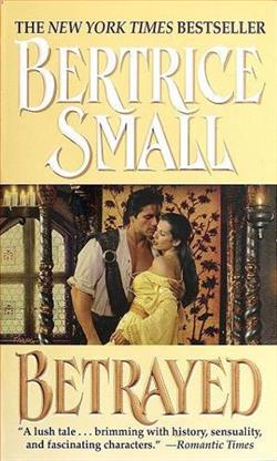 Betrayed by Bertrice Small