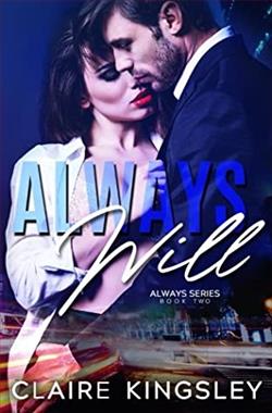 Always Will (Always 2) by Claire Kingsley