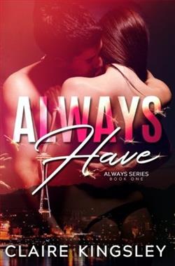 Always Have (Always 1) by Claire Kingsley