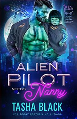 Alien Pilot Needs a Nanny (Alien Nanny Agency 2) by Tasha Black