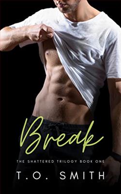 Break (Shattered 1) by T.O. Smith