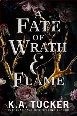 A Fate of Wrath & Flame (Fate & Flame 1) by K.A. Tucker