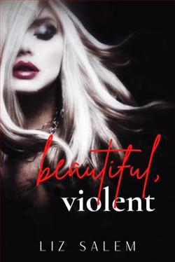Beautiful, Violent by Liz Salem