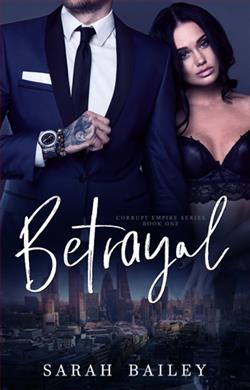 Betrayal (Corrupt Empire 1) by Sarah Bailey