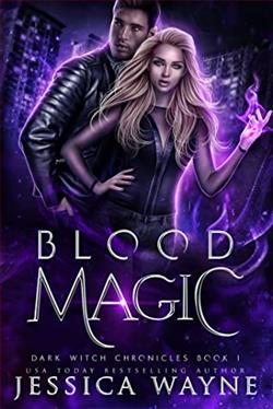 Blood Magic (Dark Witch Chronicles 1) by Jessica Wayne