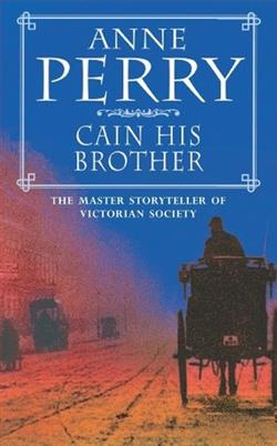 Cain His Brother (William Monk 6) by Anne Perry