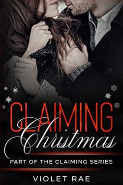 Claiming Christmas by Violet Rae