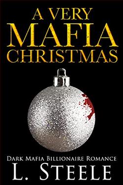 A Very Mafia Christmas (Arranged Marriage 4) by L. Steele