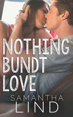 Nothing Bundt Love (Sweet Valley, Tennessee 1) by Samantha Lind