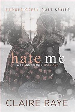 Hate Me (Badger Creek Duet) by Claire Raye