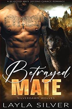 Betrayed Mate (Silverdawn Wolves 1) by Layla Silver