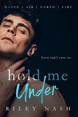Hold Me Under (Water, Air, Earth, Fire 1) by Riley Nash