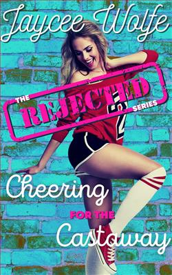 Cheering For The Castaway (Rejected 1) by Jaycee Wolfe