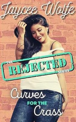 Curves for the Crass (Rejected 8) by Jaycee Wolfe