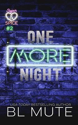 One More Night by B.L. Mute