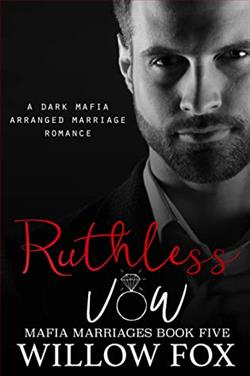 Ruthless Vow (Mafia Marriages 5) by Willow Fox
