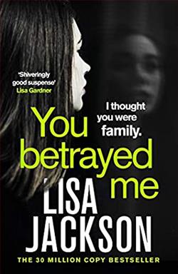 You Betrayed Me (The Cahills 3) by Lisa Jackson