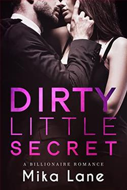 Dirty Little Secret (A Billionaire Romance Duet) by Mika Lane
