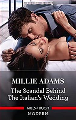 The Scandal Behind The Italian’s Wedding by Millie Adams