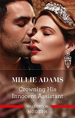 Crowning His Innocent Assistant by Millie Adams