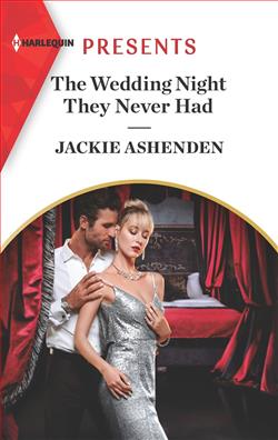 The Wedding Night They Never Had by Jackie Ashenden, Millie Adams