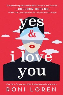 Yes & I Love You (Say Everything 1) by Roni Loren