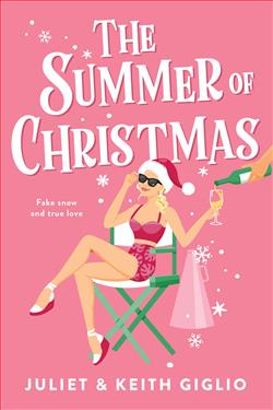 The Summer of Christmas by Juliet Giglio