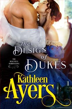 The Design of Dukes (The Beautiful Barringtons 2) by Kathleen Ayers