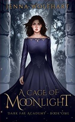 A Cage of Moonlight (Dark Fae Academy 1) by Jenna Wolfhart