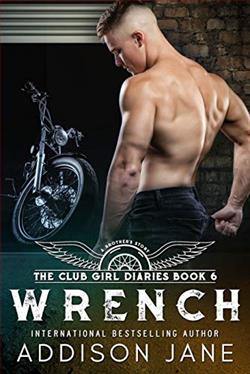 Wrench (The Club Girl Diaries 6) by Addison Jane