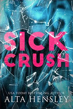 Sick Crush by Alta Hensley