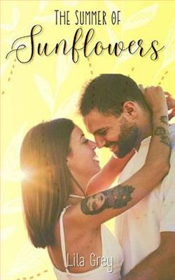 The Summer of Sunflowers by Lila Grey