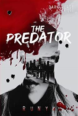 The Predator (Dark Verse 1) by RuNyx