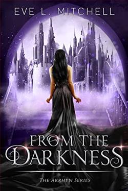 From the Darkness (Akrhyn 3) by Eve L. Mitchell