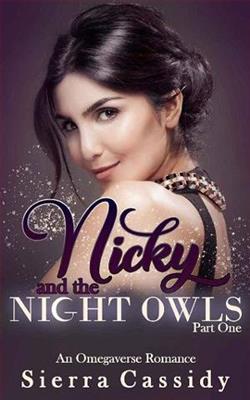 Nicky and the Night Owls, Part One by Sierra Cassidy