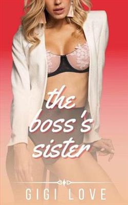 The Boss's Sister (The Off-Limits Ladies 4) by Gigi Love