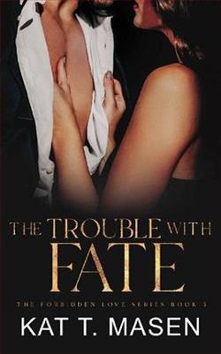 The Trouble With Fate (The Forbidden Love 5) by Kat T. Masen