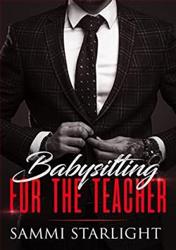Babysitting for the Teacher by Sammi Starlight