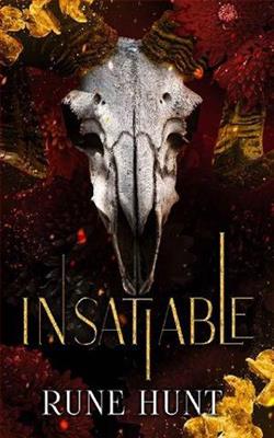 Insatiable by Rune Hunt