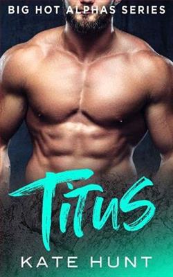 Titus (Big Hot Alphas 2) by Kate Hunt