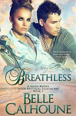 Breathless (Seven Brides Seven Brothers Pelican Bay 1) by Belle Calhoune