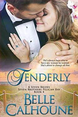 Tenderly (Seven Brides Seven Brothers Pelican Bay 4) by Belle Calhoune
