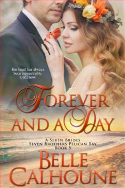 Forever and a Day (Seven Brides Seven Brothers Pelican Bay 5) by Belle Calhoune
