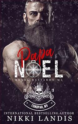 Papa Noel (Royal Bastards MC: Tonopah, NV) by Nikki Landis