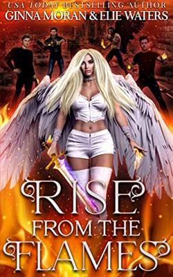 Rise from the Flames by Ginna Moran