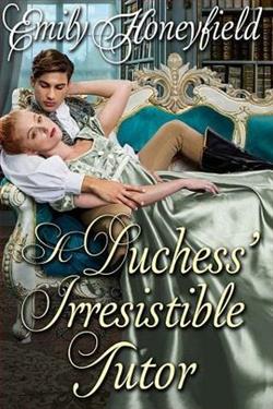 A Duchess' Irresistible Tutor by Emily Honeyfield
