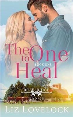 The One to Heal by Liz Lovelock